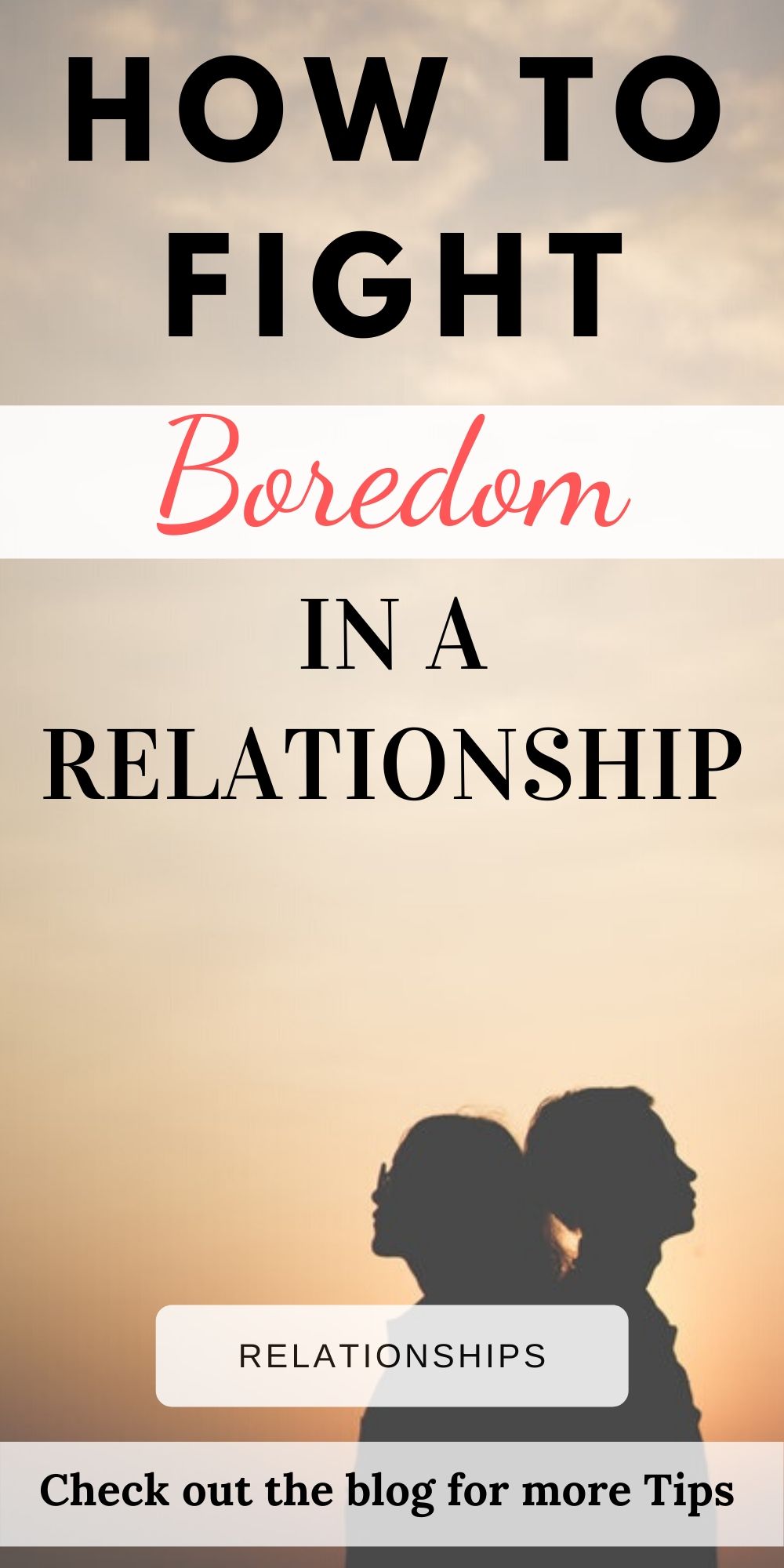 here-s-how-to-fight-boredom-in-a-relationship-live-the-glory