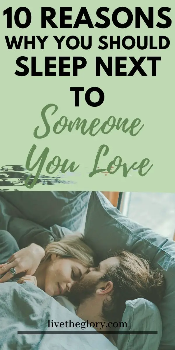 10-reasons-why-you-should-sleep-next-to-someone-you-love-live-the-glory