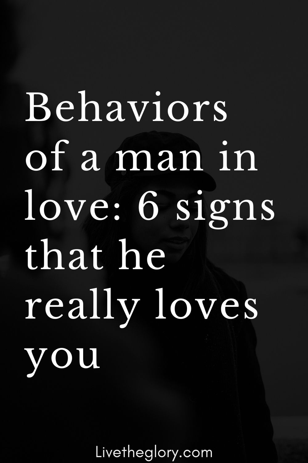 behaviors-of-a-man-in-love-6-signs-that-he-really-loves-you-live-the