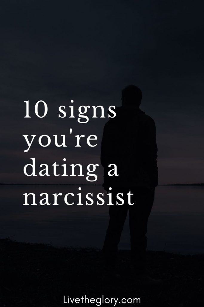 10 signs you're dating a narcissist - Live the glory