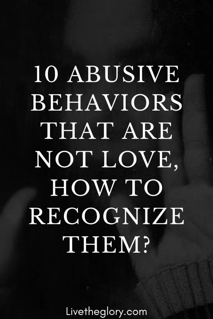 10-abusive-behaviors-that-are-not-love-how-to-recognize-them-live