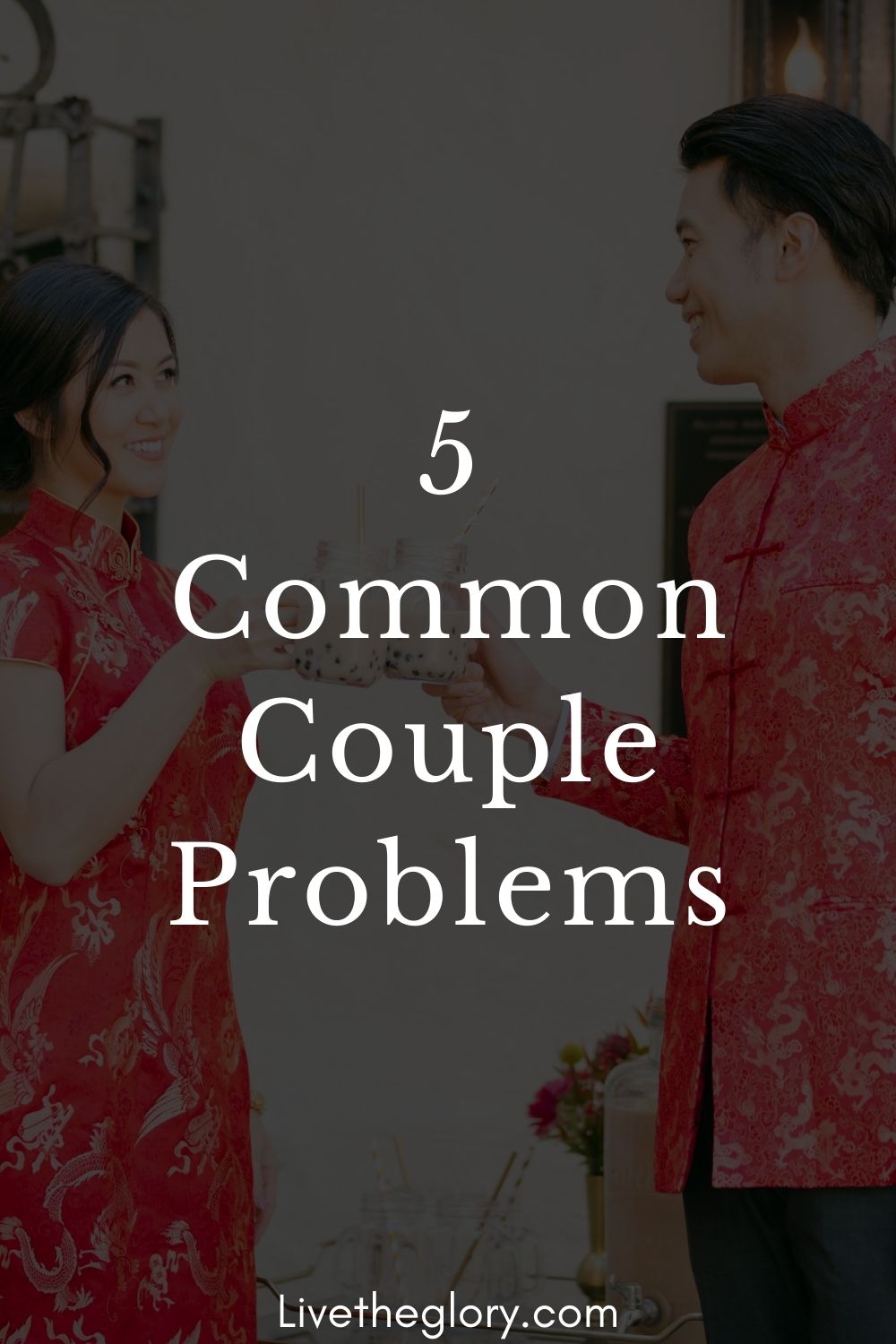 5-common-couple-problems-live-the-glory