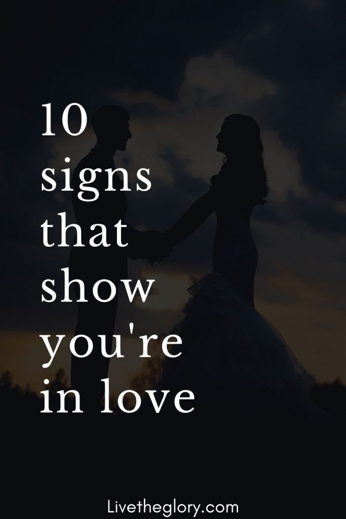 10 signs that show you're in love - Live the glory