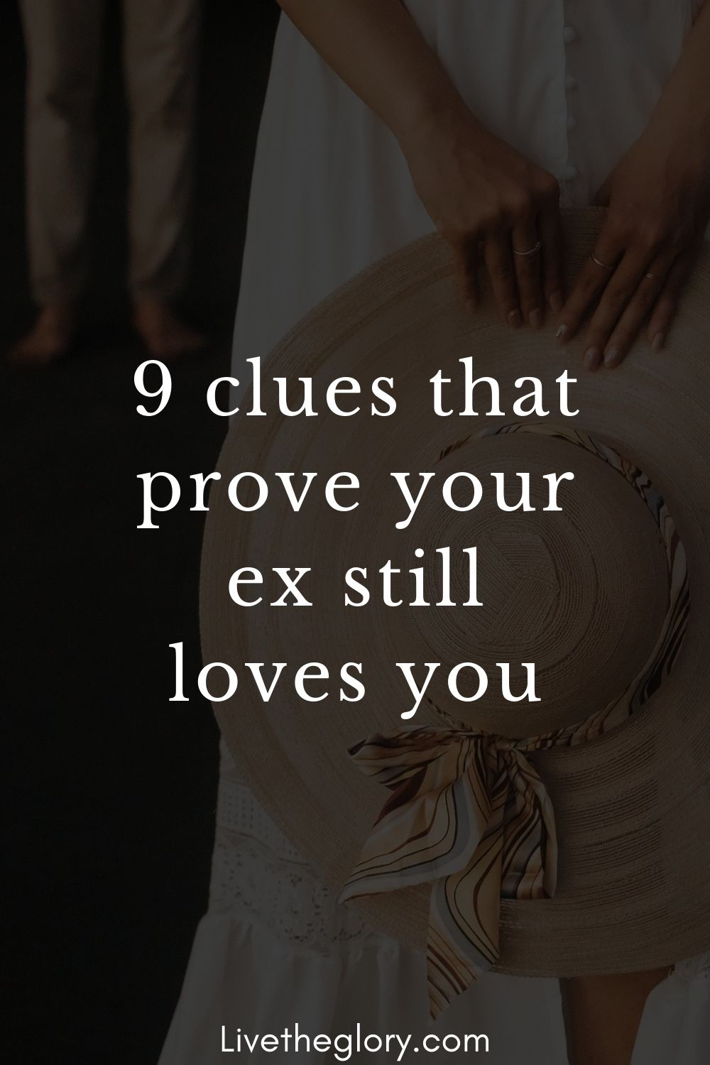 9 clues that prove your ex still loves you - Live the glory